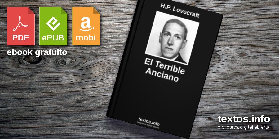 Libro Gratis El Terrible Anciano H P Lovecraft Textos Info