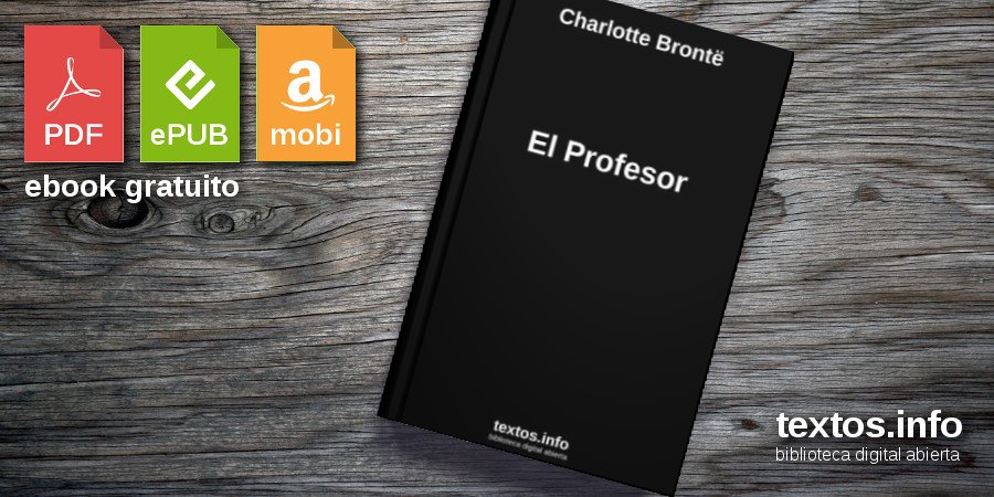 Descargar PDF El Profesor de Charlotte Brontë textos info