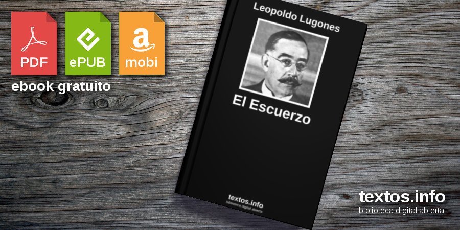 Descargar Pdf El Escuerzo De Leopoldo Lugones Textos Info