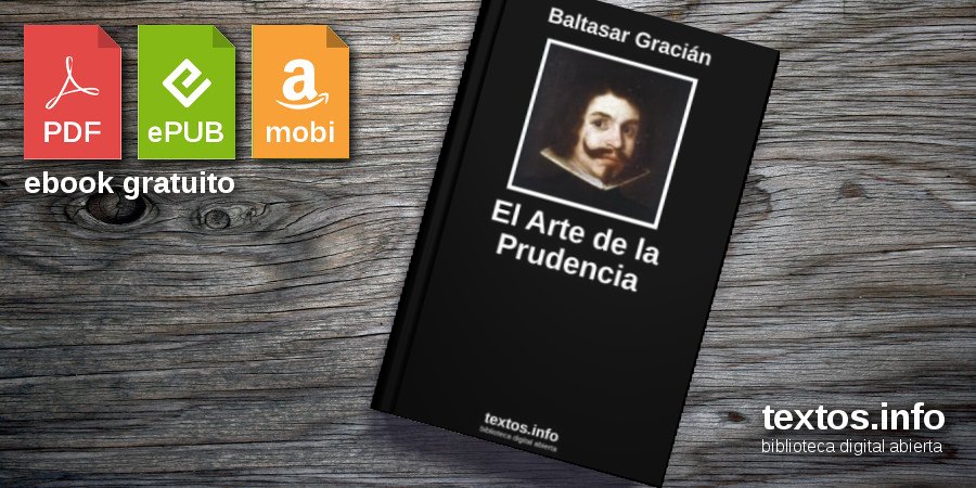 Libro Gratis El Arte De La Prudencia Baltasar Graci N Textos Info