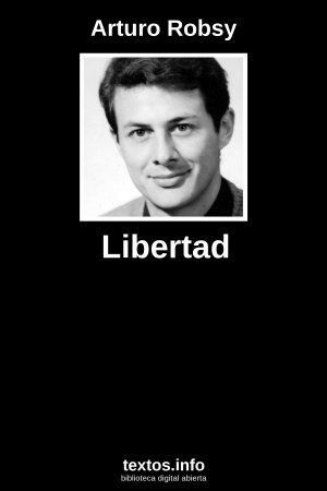 Libertad, de Arturo Robsy