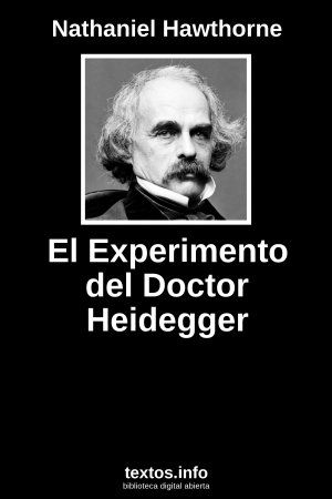 El Experimento del Doctor Heidegger, de Nathaniel Hawthorne