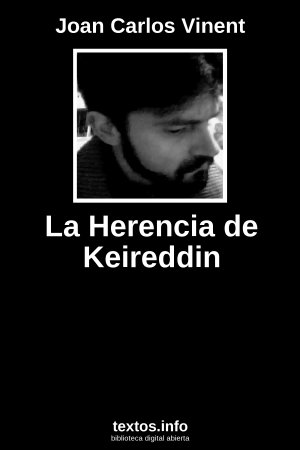 ePub La Herencia de Keireddin, de Joan Carlos Vinent
