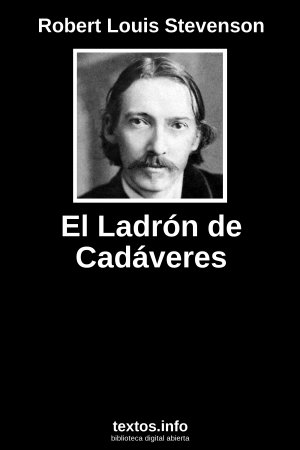 El Ladrón de Cadáveres, de Robert Louis Stevenson