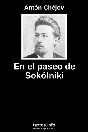 En el paseo de Sokólniki, de Antón Chéjov