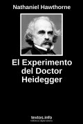 El Experimento del Doctor Heidegger, de Nathaniel Hawthorne