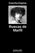 Ruecas de Marfil, de Concha Espina