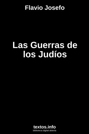 Las Guerras de los Judíos, de Flavio Josefo