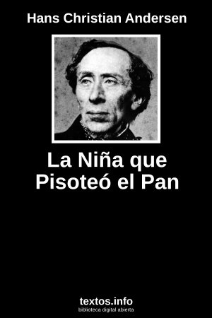 La Niña que Pisoteó el Pan, de Hans Christian Andersen