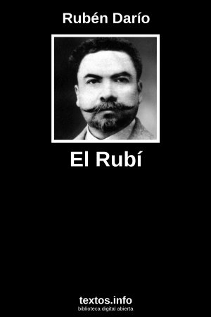 El Rubí, de Rubén Darío
