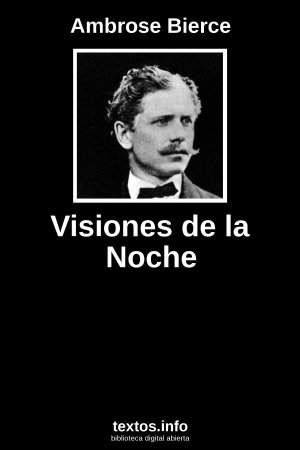 Visiones de la Noche, de Ambrose Bierce