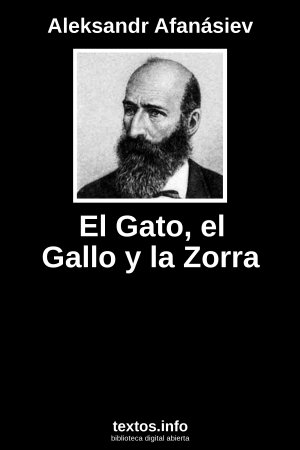 El Gato, el Gallo y la Zorra, de Aleksandr Afanásiev