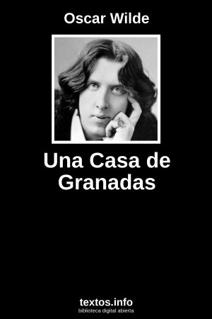 Una Casa de Granadas, de Oscar Wilde