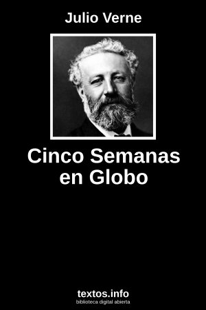 Cinco Semanas en Globo, de Julio Verne