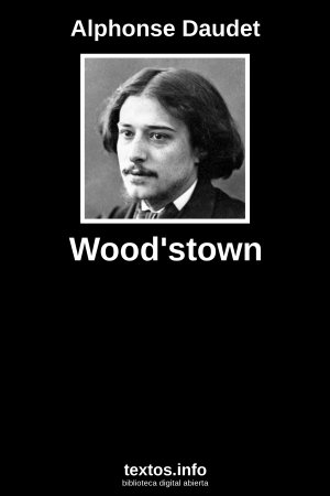 Wood'stown, de Alphonse Daudet
