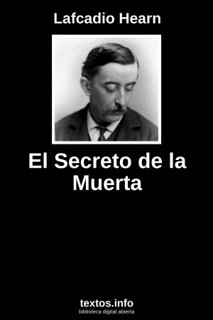 El Secreto de la Muerta, de Lafcadio Hearn