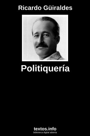 ePub Politiquería, de Ricardo Güiraldes