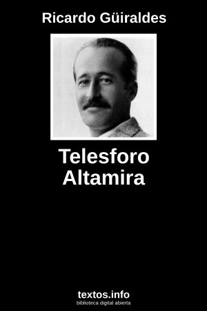 ePub Telesforo Altamira, de Ricardo Güiraldes