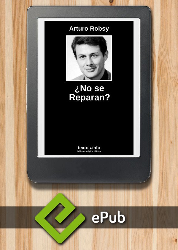 ¿No se Reparan?