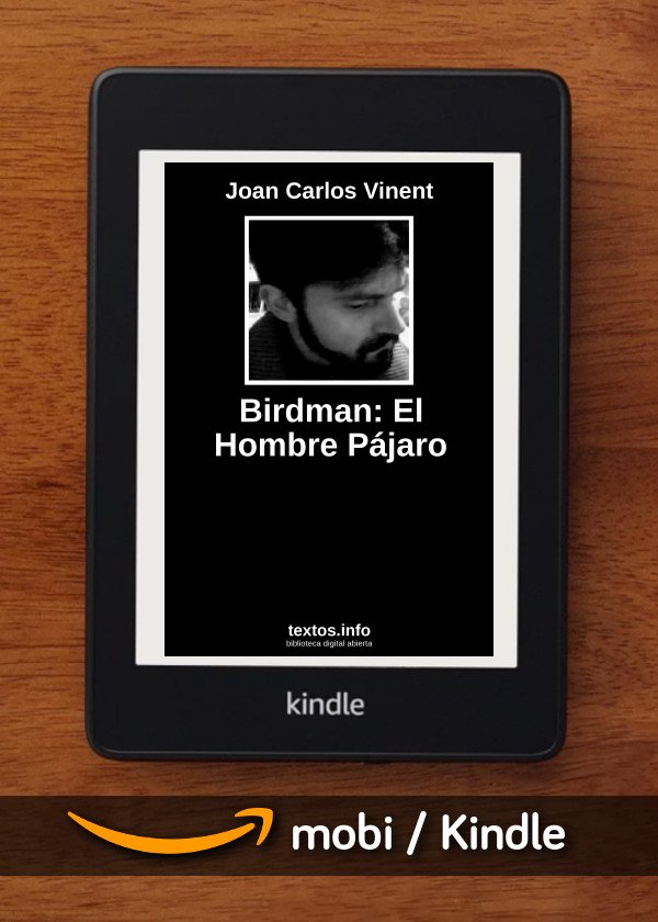 Birdman: El Hombre Pájaro