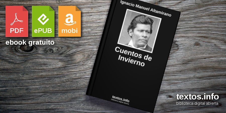 Libro gratis: Cuentos de Invierno - Ignacio Manuel Altamirano 