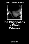 De Oligopolios y Otras Odiseas, de Joan Carlos Vinent