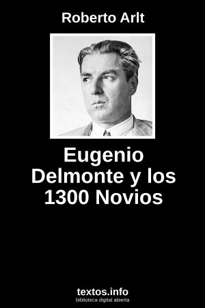 Eugenio Delmonte y los 1300 Novios