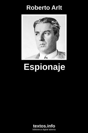 Espionaje, de Roberto Arlt