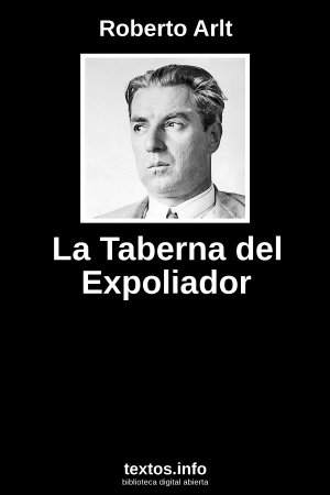 La Taberna del Expoliador, de Roberto Arlt