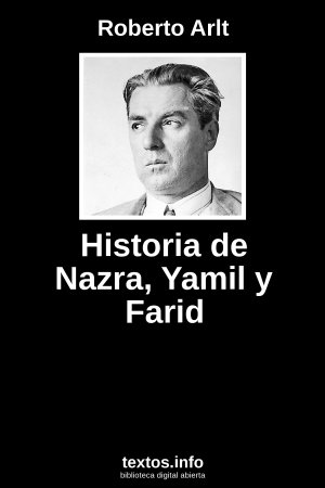 Historia de Nazra, Yamil y Farid