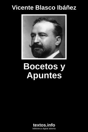 ePub Bocetos y Apuntes, de Vicente Blasco Ibáñez