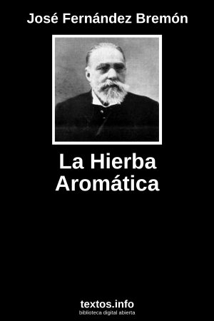 La Hierba Aromática, de José Fernández Bremón