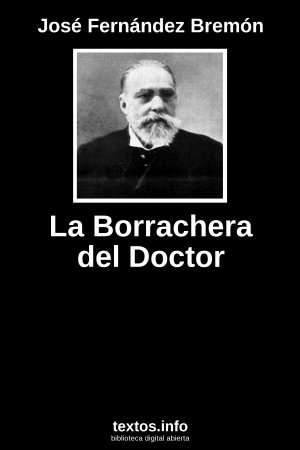 La Borrachera del Doctor, de José Fernández Bremón