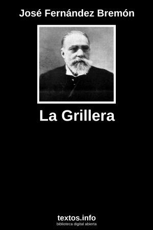La Grillera, de José Fernández Bremón