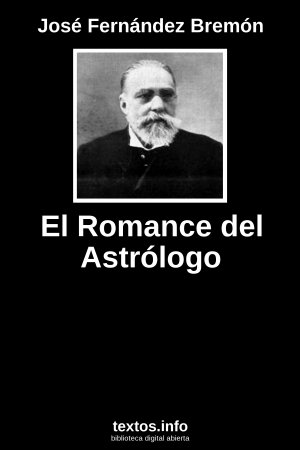 El Romance del Astrólogo, de José Fernández Bremón