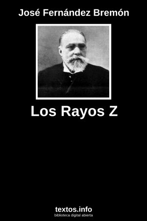 ePub Los Rayos Z, de José Fernández Bremón