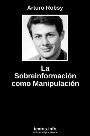 La Sobreinformación como Manipulación, de Marcel Schwob