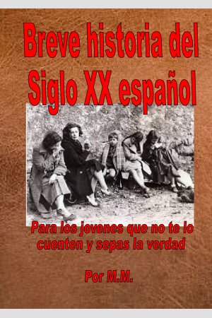 ePub Breve historia española del siglo XX, de Manuel Martinez Sanchis