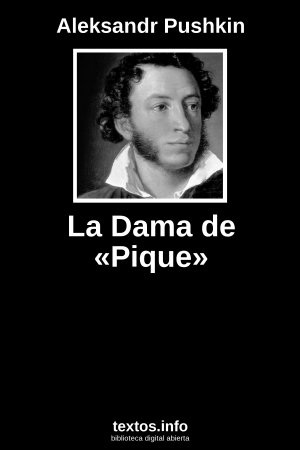 La Dama de «Pique», de Aleksandr Pushkin