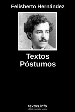 Textos Póstumos, de Felisberto Hernández