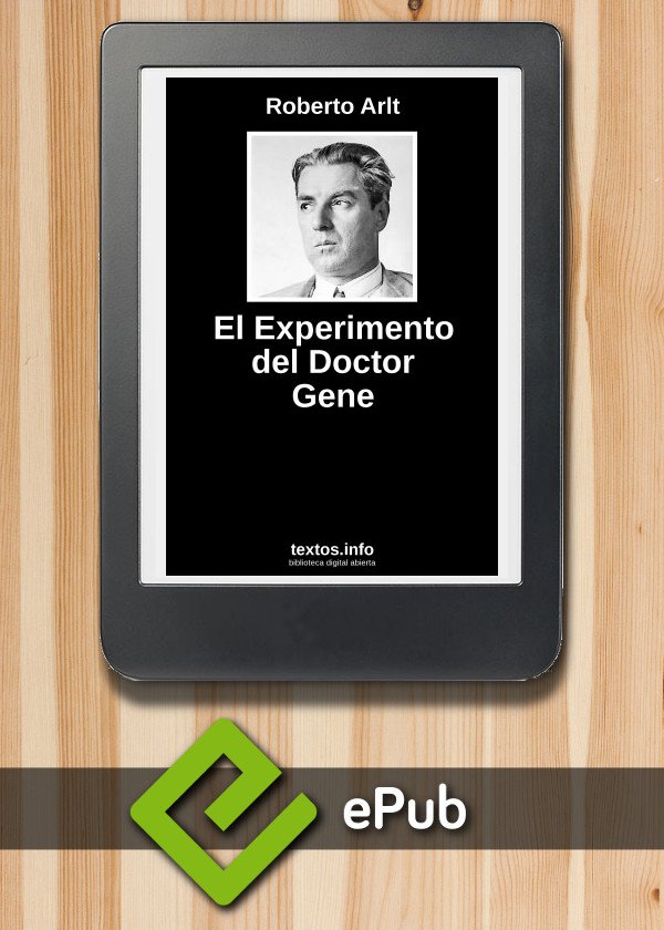 El Experimento del Doctor Gene