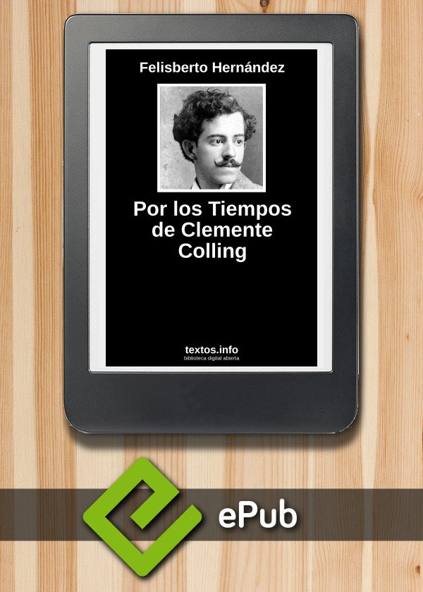 Por los Tiempos de Clemente Colling