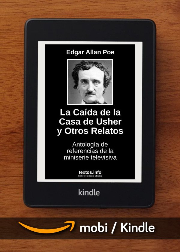 La Caída de la Casa de Usher y Otros Relatos