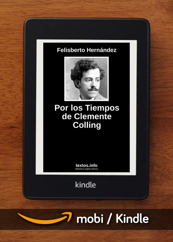 Por los Tiempos de Clemente Colling