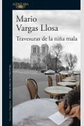 Panegírico a ‘Travesuras de la niña mala’ de MarioVargas Llosa, de Manuel Cerón Mejía