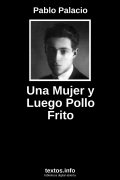 Una Mujer y Luego Pollo Frito, de Pablo Palacio