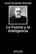 La Fuerza y la Inteligencia, de José Fernández Bremón