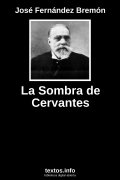 La Sombra de Cervantes, de José Fernández Bremón