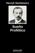 Sueño Profético, de Henryk Sienkiewicz