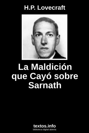 La Maldición que Cayó sobre Sarnath, de H.P. Lovecraft